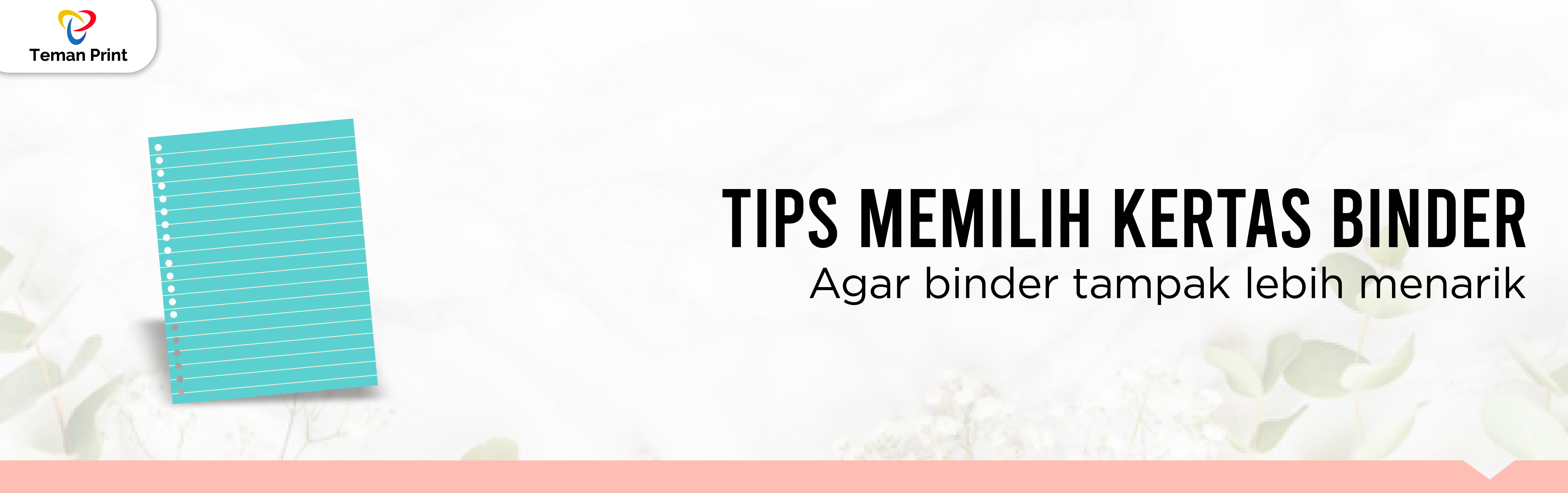 Tips Memilih Kertas Binder Agar Binder Tampak Lebih Menarik