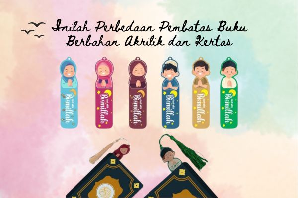 Inilah Perbedaan Pembatas Buku Berbahan Akrilik dan Kertas