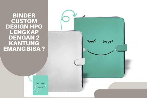 Binder Custom Design HPO Lengkap Dengan 2 Kantung Emang Bisa ?