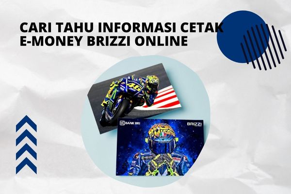 Cari Tahu Informasi Cetak E-money Brizzi Online