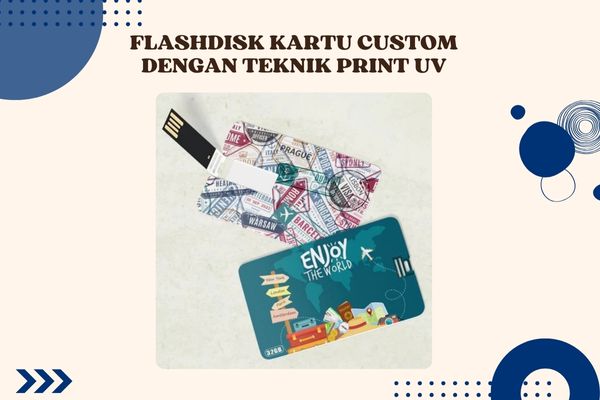 Flashdisk Kartu Custom Dengan Teknik Print UV