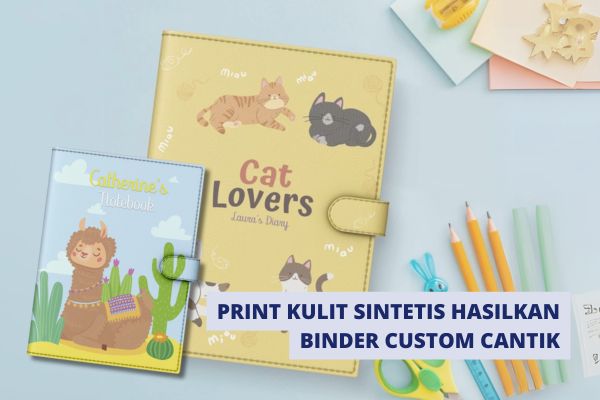 Print Kulit Sintetis Hasilkan Binder Custom Cantik