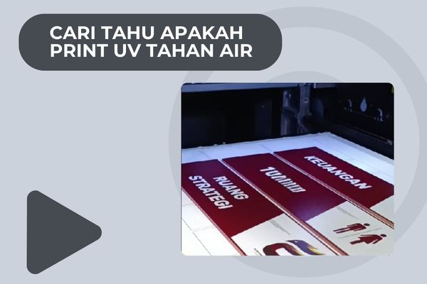 Cari Tahu Apakah Print UV Tahan Air