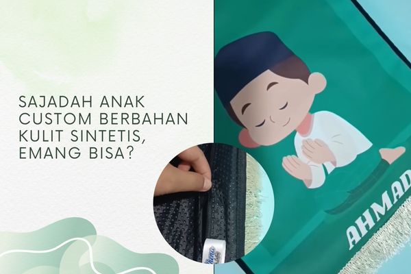 Sajadah Anak Custom Berbahan Kulit Sintetis, Emang Bisa?
